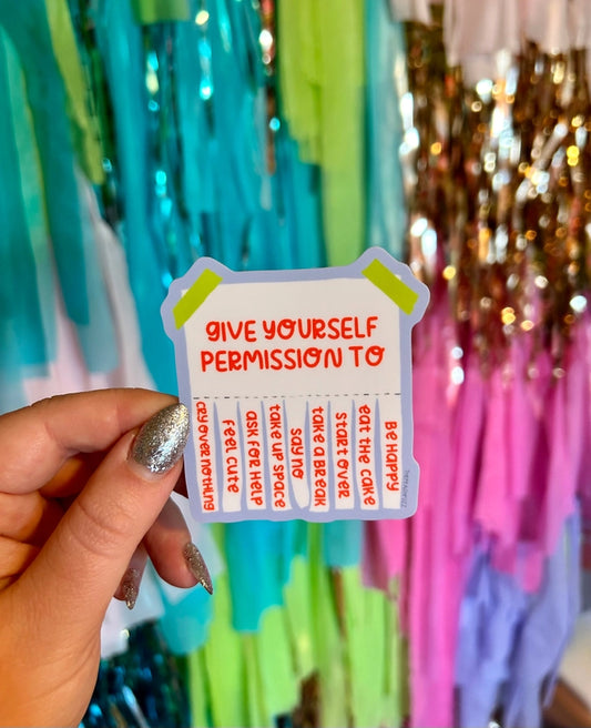 Give Yourself Permission Sticker