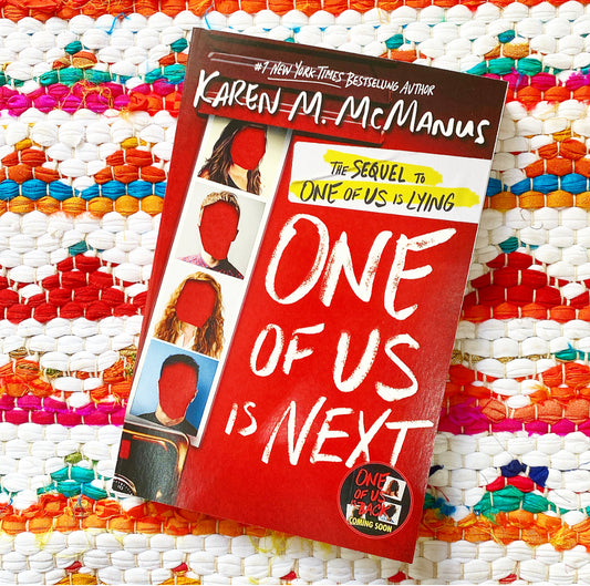 One of Us Is Next: The Sequel to One of Us Is Lying [paperback] | Karen M. McManus