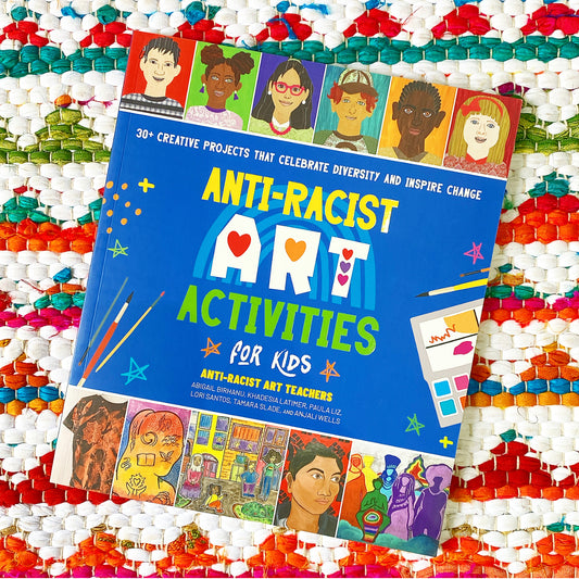 Anti-Racist Art Activities for Kids: 30+ Creative Projects That Celebrate Diversity and Inspire Change | Anti-Racist Art Teachers