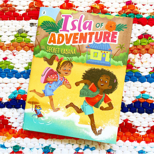 The Secret Cabana (Isla of Adventure #2) [paperback] | Dela Costa + Ana Sebastián (Illustrator)