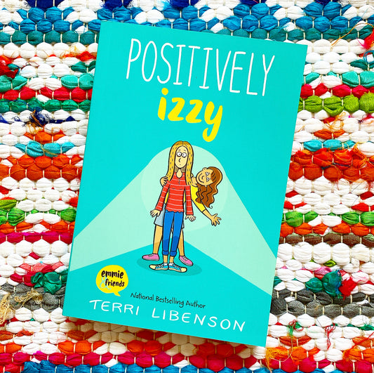 Positively Izzy | Terri Libenson