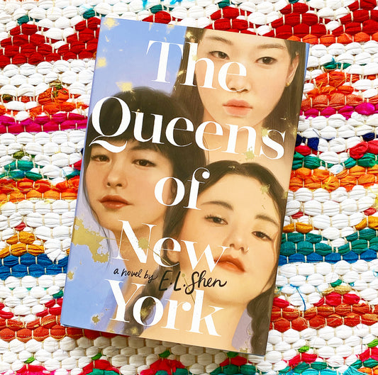 The Queens of New York | E. L. Shen