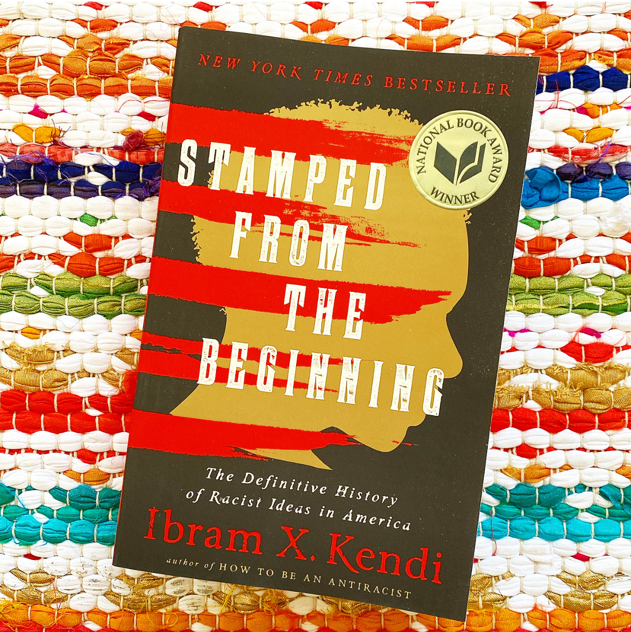 Stamped from the Beginning: The Definitive History of Racist Ideas in America (Revised) [SIGNED] | Ibram X. Kendi