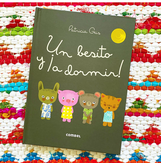 Un Besito Y ¡A Dormir! | Patricia Geis