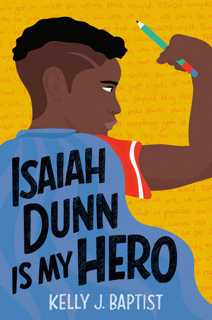 Isaiah Dunn Is My Hero [paperback] | Kelly J. Baptist