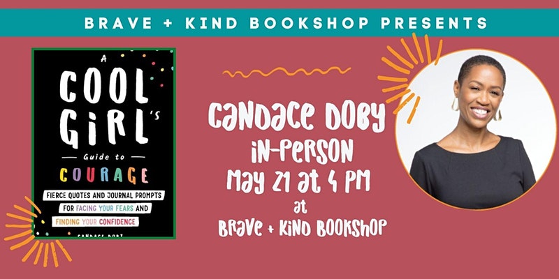 A Cool Girl's Guide to Courage: Fierce Quotes and Journal Prompts for Facing Your Fears and Finding Your Confidence | Candace Doby