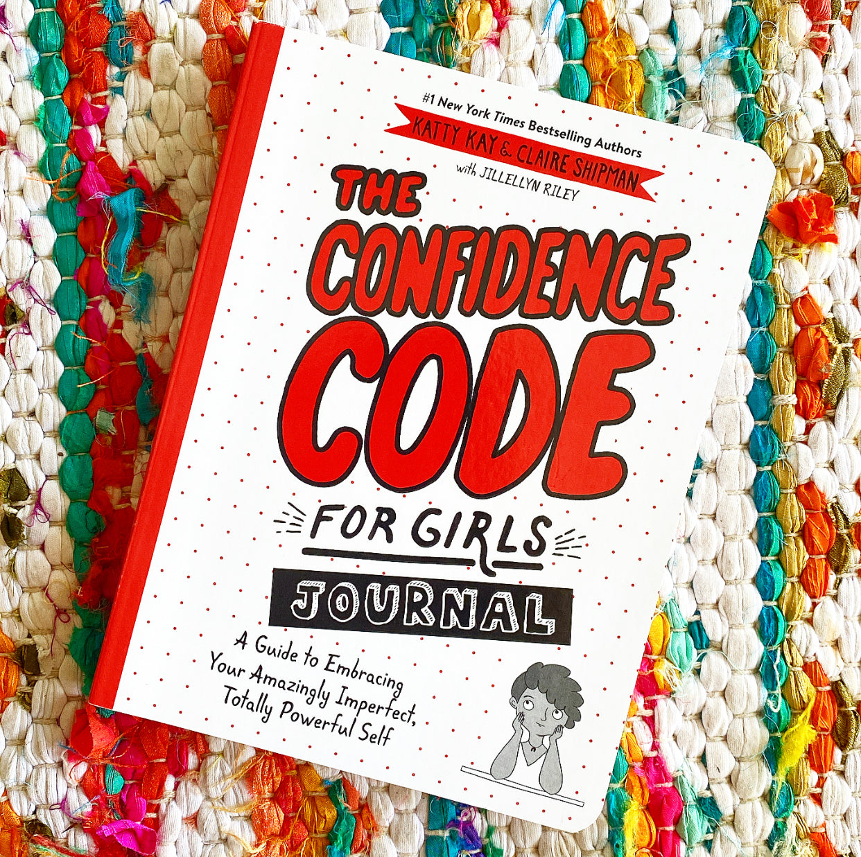 The Confidence Code for Girls Journal: A Guide to Embracing Your Amazingly Imperfect, Totally Powerful Self | Claire Shipman, Riley