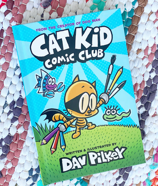 Cat Kid Comic Club | Dav Pilkey