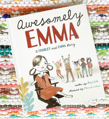 Awesomely Emma: A Charley and Emma Story Book | Amy Webb