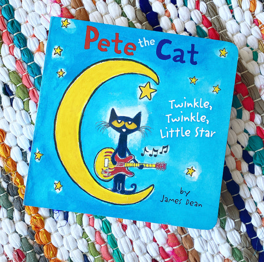 Pete the Cat: Twinkle, Twinkle, Little Star Board Book | James Dean