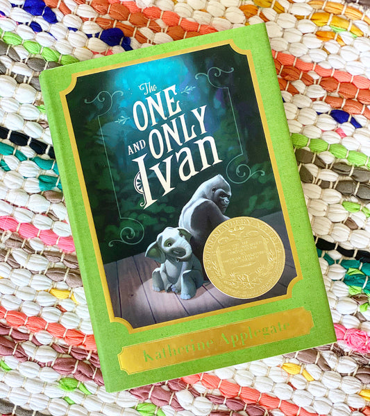 The One and Only Ivan: A Newbery Award Winner (One and Only) | Katherine Applegate