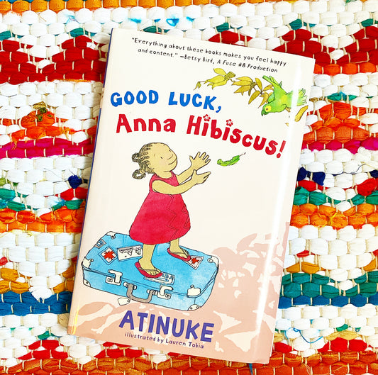 Good Luck, Anna Hibiscus! | Atinuke, Tobia