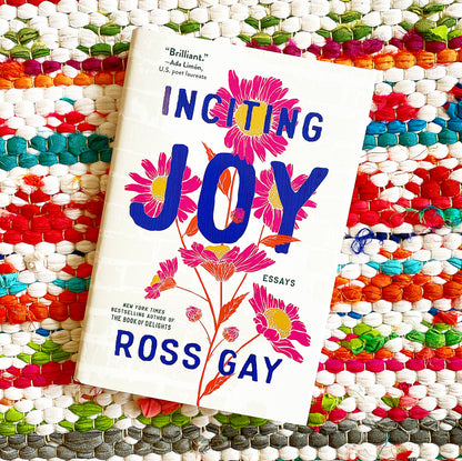 INCITING JOY | Ross Gay