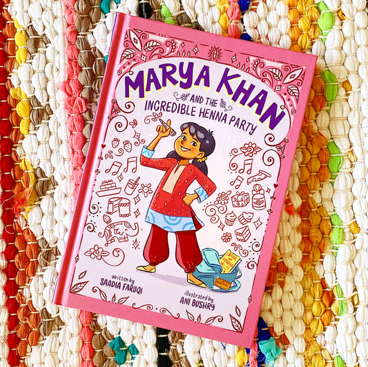 Marya Khan and the Incredible Henna Party (Marya Khan #1) | Saadia Faruqi, Bushry