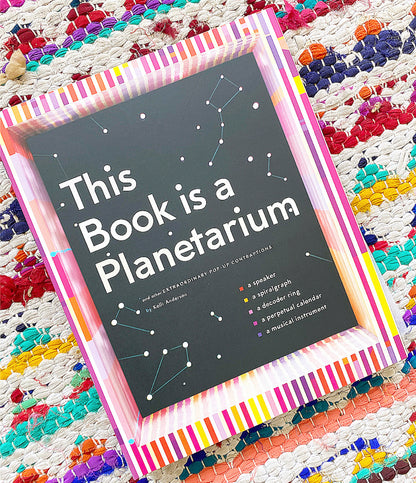 This Book Is a Planetarium: And Other Extraordinary Pop-Up Contraptions (Popup Book for Kids and Adults, Interactive Planetarium Book, Cool Books for Adults)