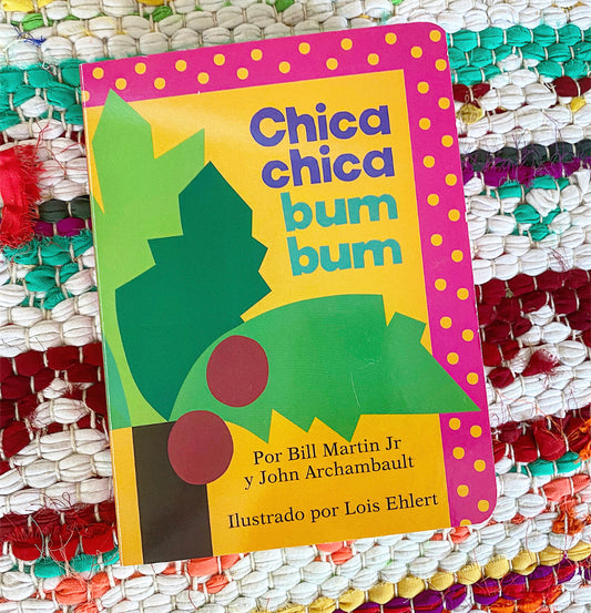 Chica Chica Bum Bum ABC (Chicka Chicka ABC) (Spanish Edition) | Bill Martin Jr.