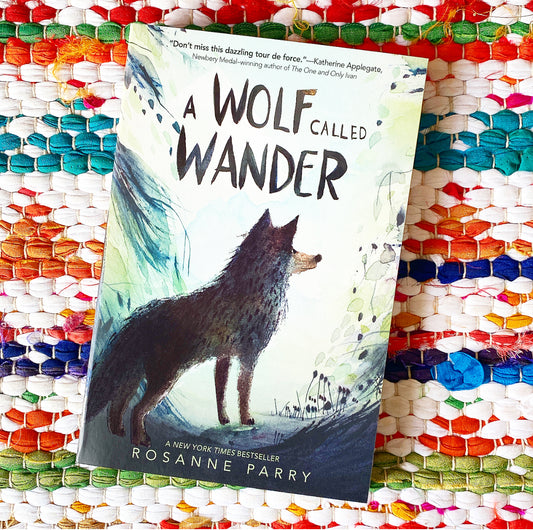 Wolf Called Wander | Roseanne Parry