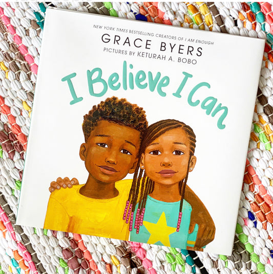 I Believe I Can | Grace Byers