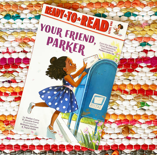 Your Friend, Parker: Ready-To-Read Level 1 | Jessica Curry