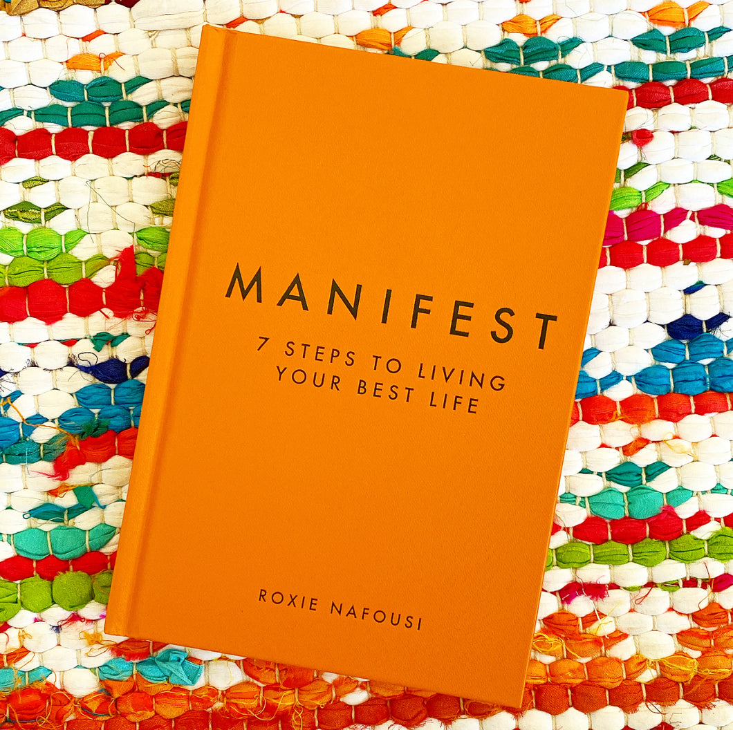 Manifest: 7 Steps To Living Your Best Life | Roxie Nafousi – Brave ...