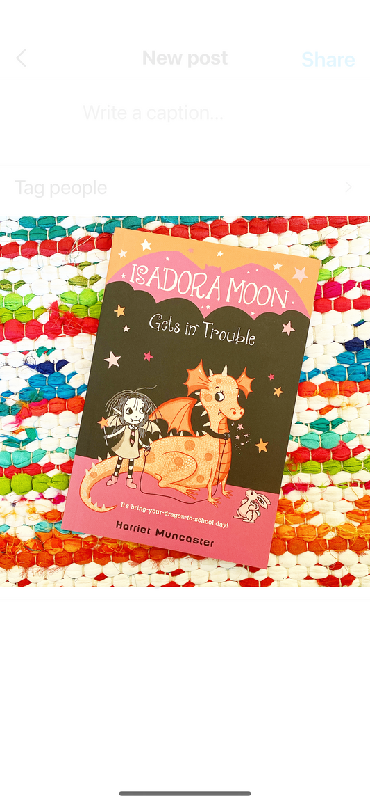 Isadora Moon Gets in Trouble, Book 8 | Harriet Muncaster