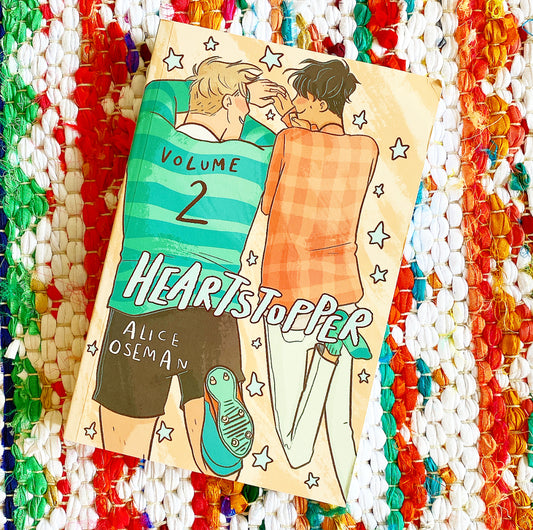 Heartstopper #2: A Graphic Novel: Volume 2 | Alice Oseman