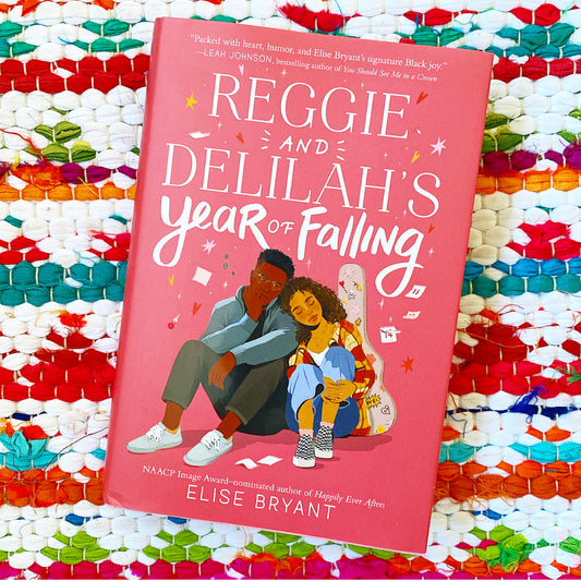 Reggie and Delilah's Year of Falling | Elise Bryant