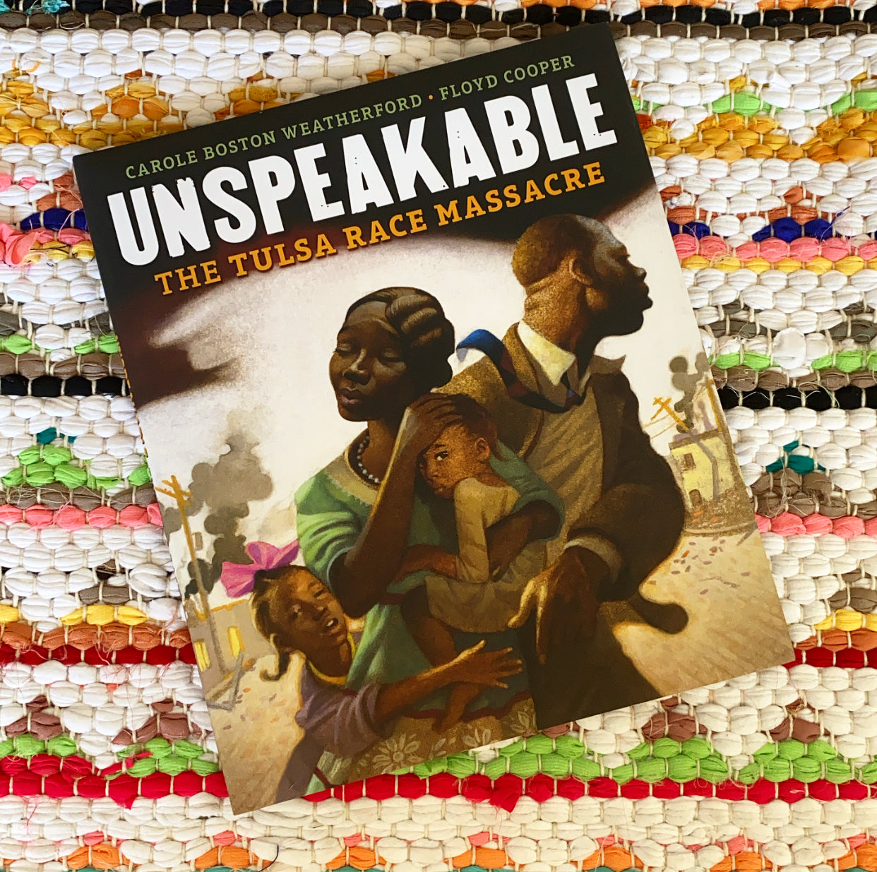 Unspeakable: The Tulsa Race Massacre | Carole Boston Weatherford, Cooper