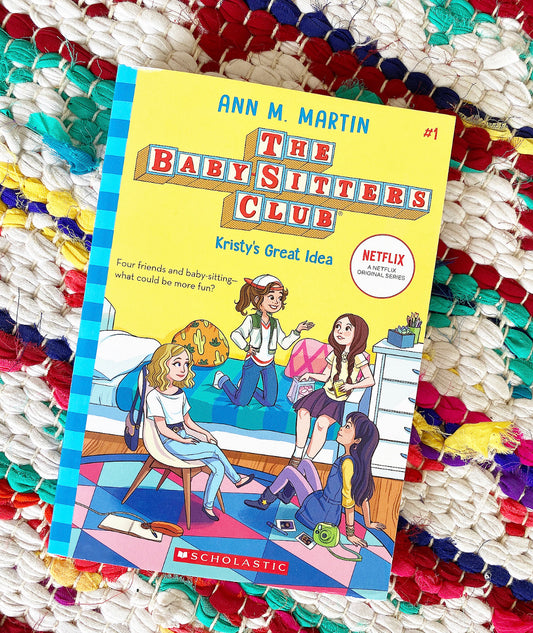 Kristy's Great Idea (the Baby-Sitters Club #1): Volume 1 (Baby-Sitters Club)  | Ann M. Martin