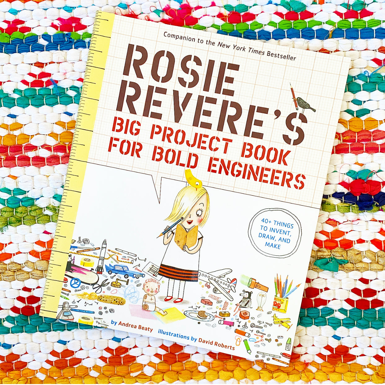 Rosie Revere's Big Project Book for Bold Engineers | Andrea Beaty, Roberts