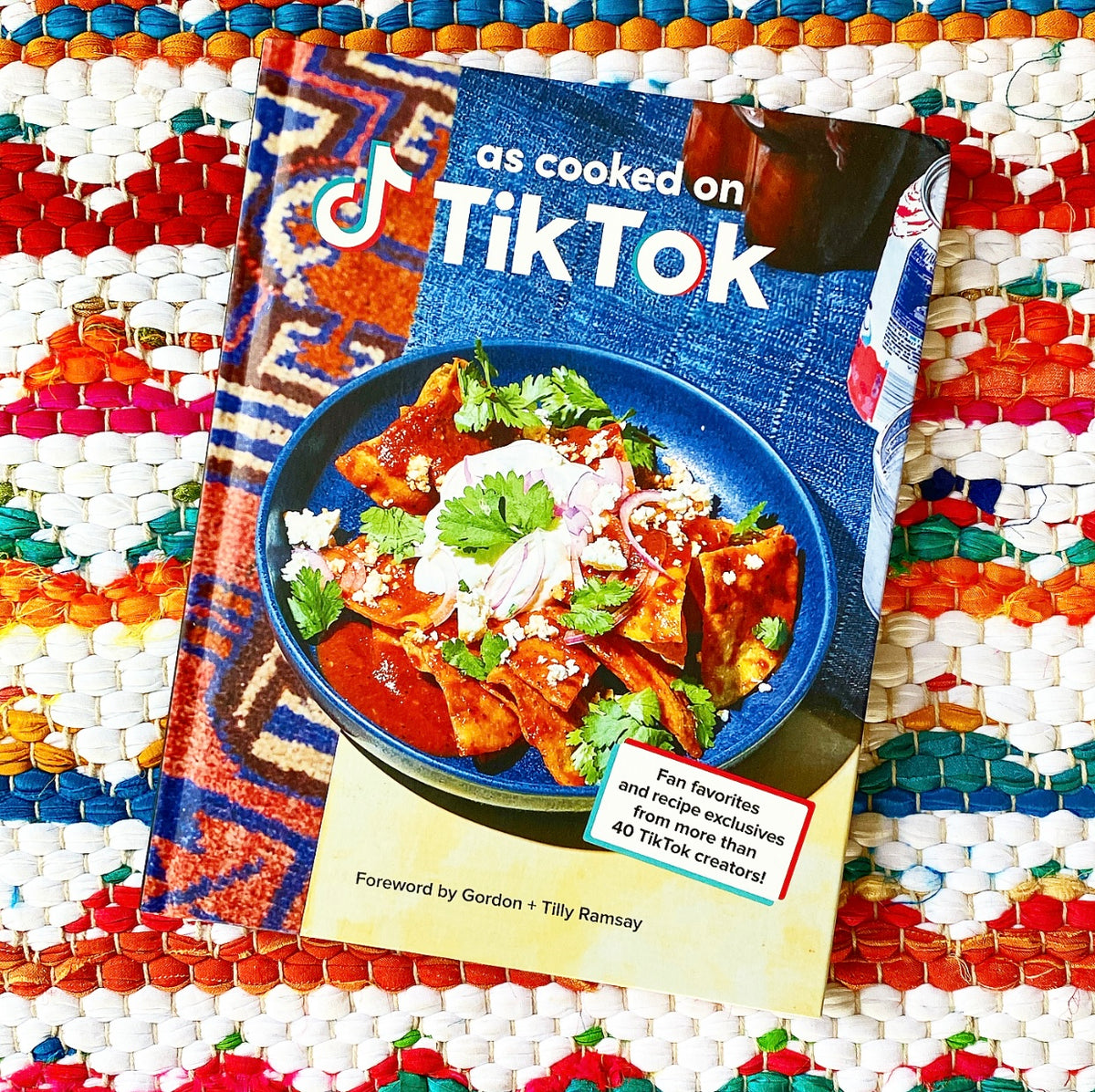 As Cooked on TikTok: Fan favorites and recipe exclusives from more than 40  TikTok creators! A Cookbook: TikTok, Ramsay, Gordon: 9780593235508:  : Books