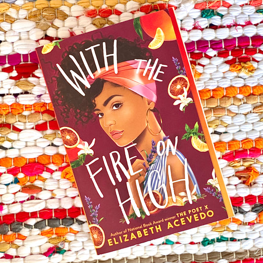 With the Fire on High | Elizabeth Acevedo