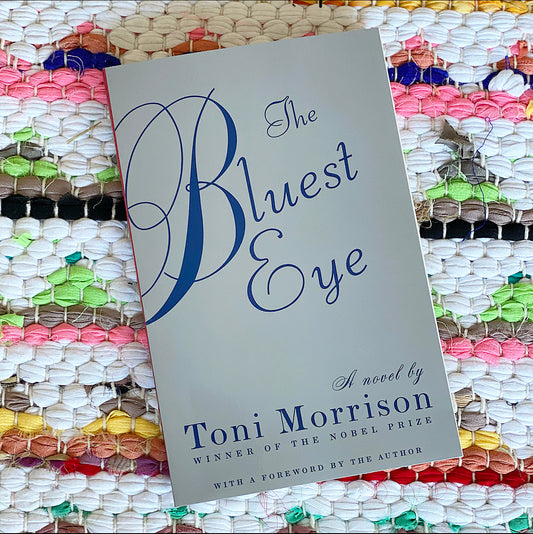 The Bluest Eye | Toni Morrison