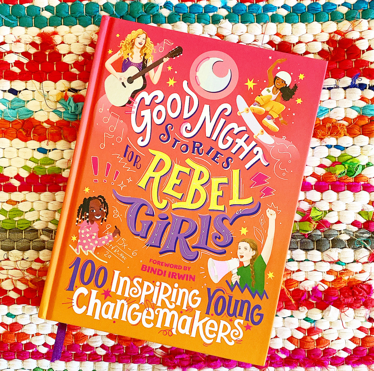 Good Night Stories for Rebel Girls: 100 Inspiring Young Changemakers