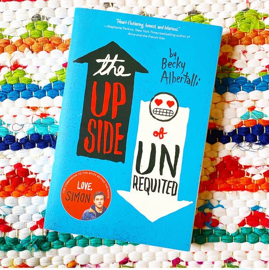 The Upside of Unrequited | Becky Albertalli