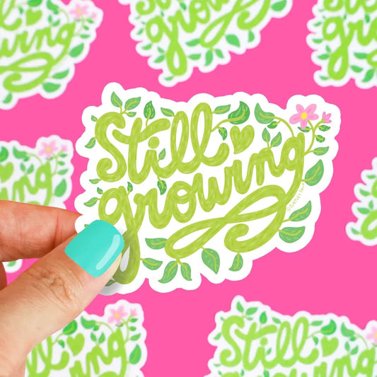 Still Growing Vinyl Sticker | Turtle’s Soup