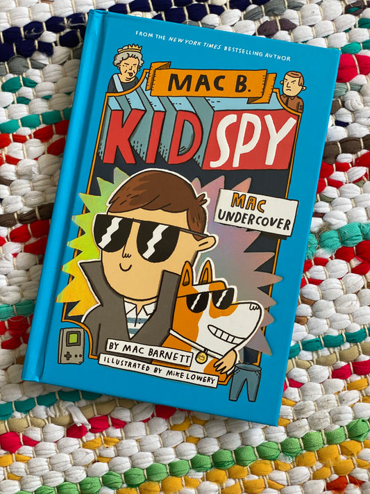 Mac Undercover (Kid Spy #1), Volume 1 | Mac Barnett