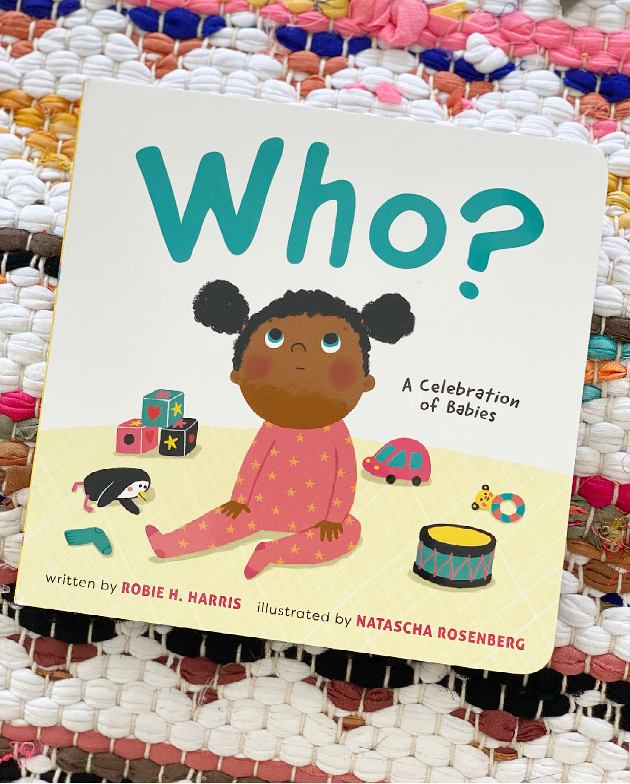 Who?: A Celebration of Babies | Robie H Harris