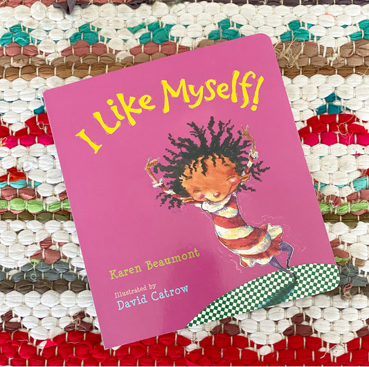 I Like Myself! | Karen Beaumont