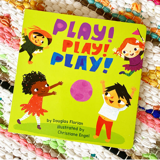 Play! Play! Play! | Douglas Florian